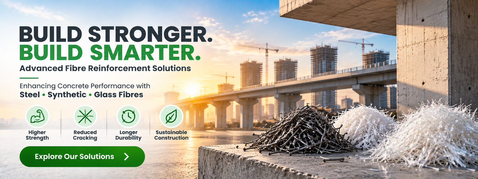 Build Stronger. Build Smarter. Advanced Fibre Reinforcement Solutions - Steel, Synthetic, Glass Fibres